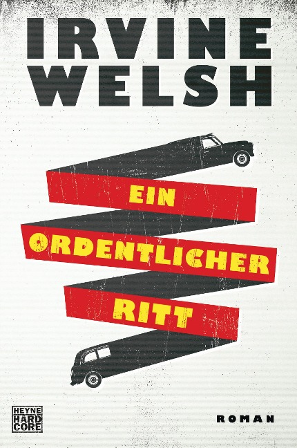 Ein ordentlicher Ritt - Irvine Welsh