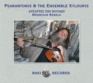Mountain Rebels - Psarantonis & the Ensemble Xylouris