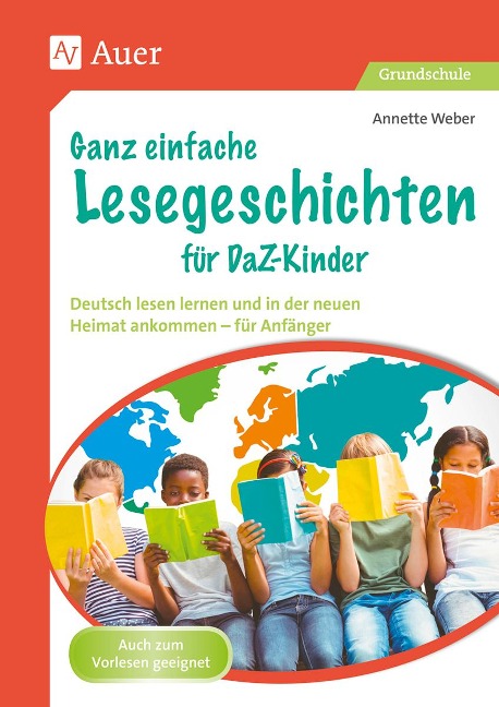 Ganz einfache Lesegeschichten für DaZ-Kinder - Annette Weber