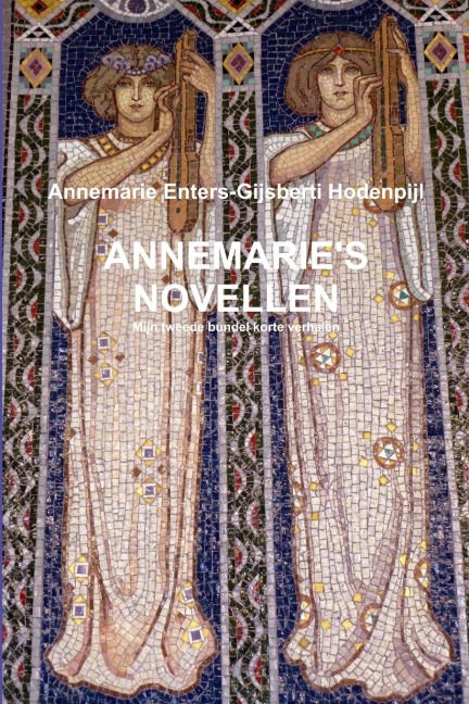 ANNEMARIE'S NOVELLEN - Annemarie Enters-Gijsberti Hodenpijl