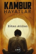 Cover-Bild zum Titel 'Kambur Hayatlar' von 'Erkan Atlihan'