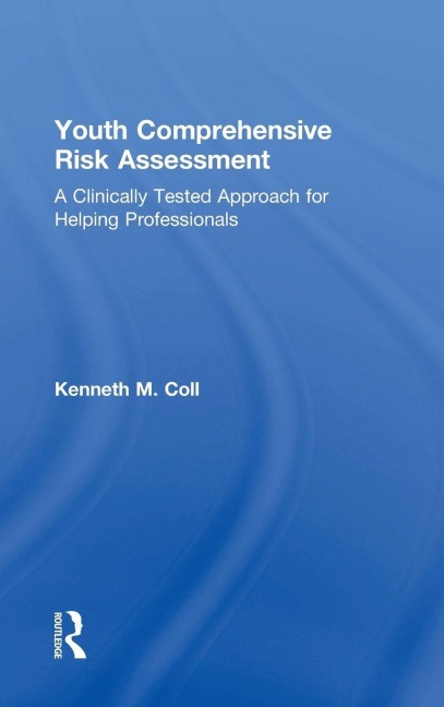 Youth Comprehensive Risk Assessment - Kenneth M. Coll