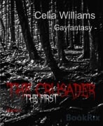 The Crusader - The First - Celia Williams