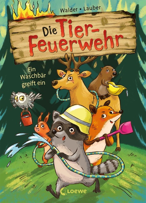 Die Tier-Feuerwehr (Band 1) - Ein Waschbär greift ein - Vanessa Walder