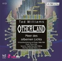 Otherland: Meer des silbernen Lichts - Tad Williams