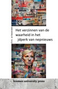 Cover-Bild zum Titel 'Het verzinnen van de waarheid in het tijdperk van nepnieuws' von 'Christian Davenstein'