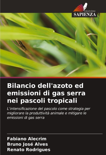 Bilancio dell'azoto ed emissioni di gas serra nei pascoli tropicali - Fabiano Alecrim, Bruno José Alves, Renato Rodrigues