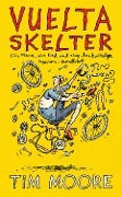 Cover-Bild zum Titel 'Vuelta Skelter' von 'Tim Moore'