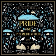 Cover-Bild zum Titel 'Pride and Premeditation Lib/E' von 'Steffanie Holmes'