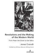 Cover-Bild zum Titel 'Revolutions and the Making of the Modern World' von 'James Cracraft'