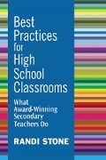 Cover-Bild zum Titel 'Best Practices for High School Classrooms' von 'Randi Stone'