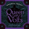 Cover-Bild zum Titel 'Queen of Volts Lib/E' von 'Amanda Foody'