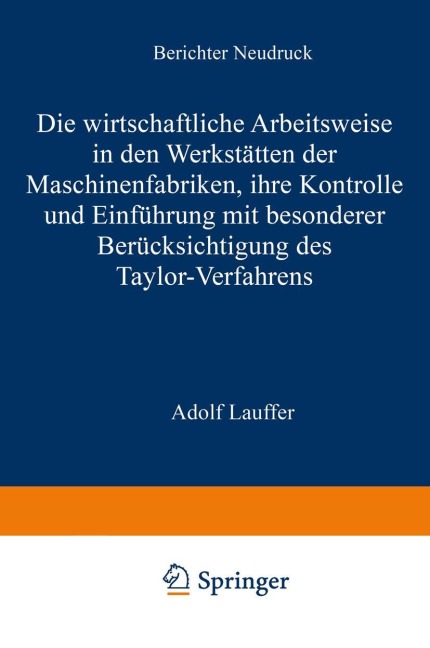 Die wirtschaftliche Arbeitsweise in den Werkstätten der Maschinenfabriken - Adolf Lauffer