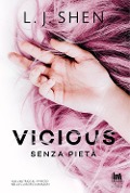 Cover-Bild zum Titel 'Vicious. Senza pietà' von 'L. J. Shen'