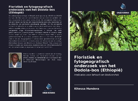 Floristiek en fytogeografisch onderzoek van het Dodola-bos (Ethiopië) - Kitessa Hundera