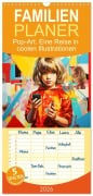 Familienplaner 2026 - Pop-Art. Eine Reise in coolen Illustrationen mit 5 Spalten (Wandkalender, 21 x 45 cm) CALVENDO - Rose Hurley