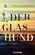 Cover-Bild zum Titel 'Der Glashund' von 'Iris Conrad'
