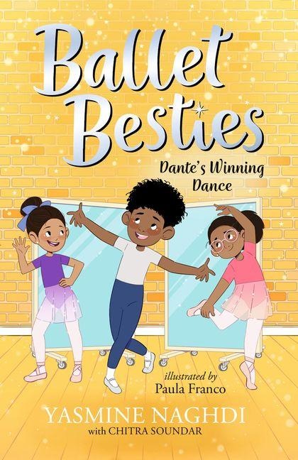 Ballet Besties: Dante's Winning Dance - Yasmine Naghdi