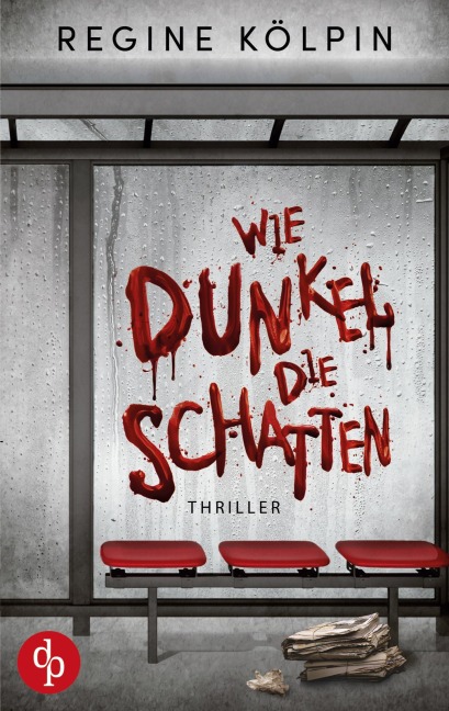 Wie dunkel die Schatten - Regine Kölpin