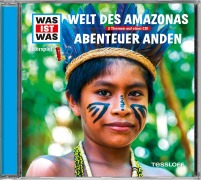 WAS IST WAS Hörspiel-CD: Welt des Amazonas/ Abenteuer Anden - Manfred Baur, Sebastian Haßler, Günther Illi