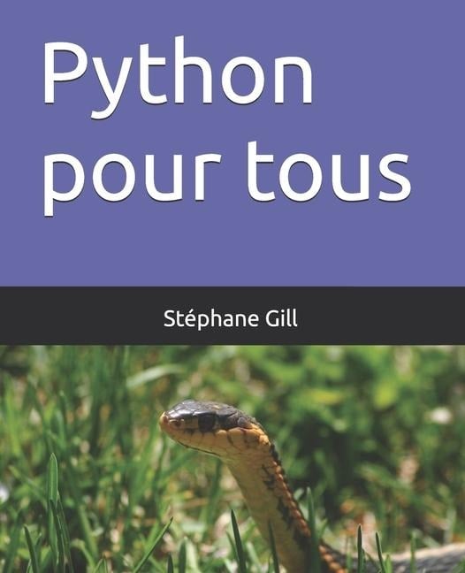 Python pour tous - Stéphane Gill