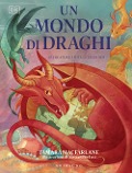Cover-Bild zum Titel 'Un mondo di draghi. Le creature, i miti, le leggende' von 'Tamara Macfarlane'