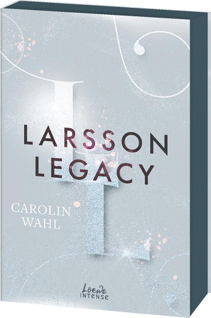 Larsson Legacy (Crumbling Hearts, Band 3) - Carolin Wahl