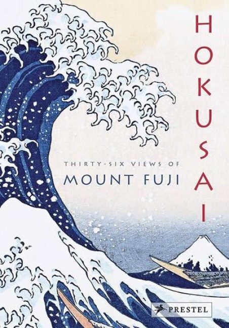 Hokusai: Thirty-six Views of Mount Fuji - Amélie Balcou
