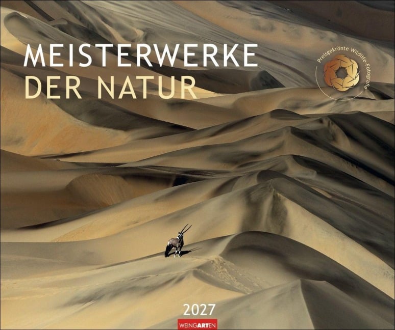 Meisterwerke der Natur 2027 - Preisgekrönte Naturfotografie - 