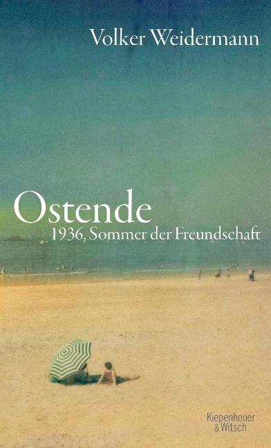 Ostende - Volker Weidermann