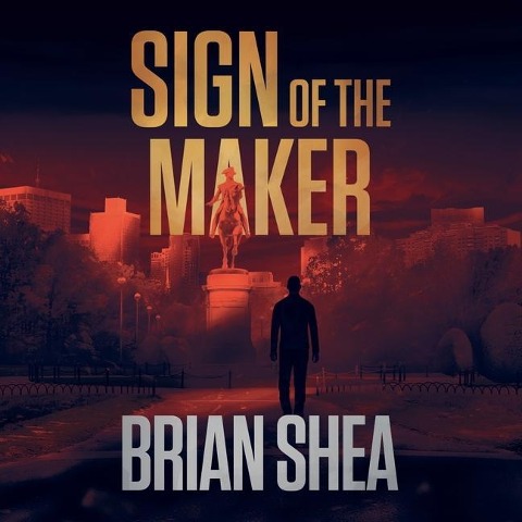 Sign of the Maker Lib/E - Brian Shea