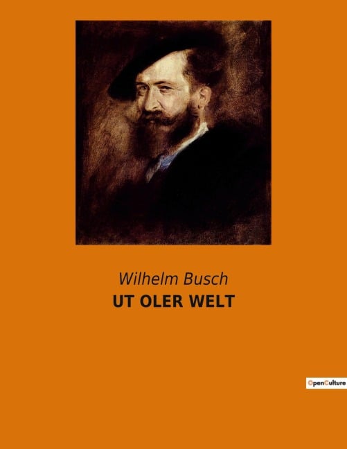 UT OLER WELT - Wilhelm Busch