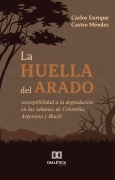 La Huella Del Arado - Carlos Enrique Castro Méndez