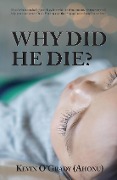 Cover-Bild zum Titel 'Why Did He Die?' von 'Kevin O'Grady (Ahonu)'