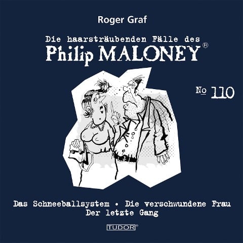 Die haarsträubenden Fälle des Philip Maloney, No.110 - Roger Graf