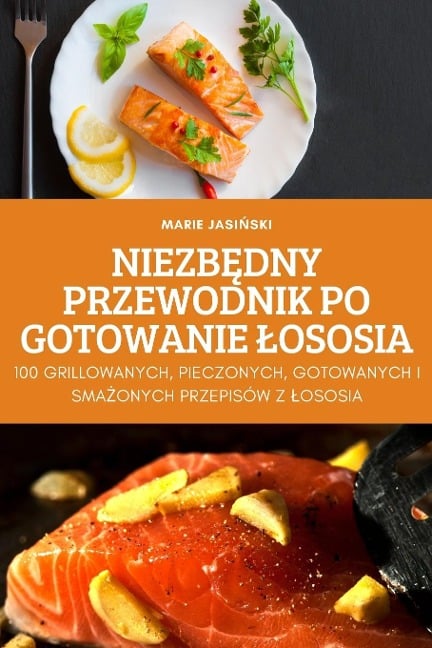 NIEZB¿DNY PRZEWODNIK PO GOTOWANIE ¿OSOSIA - Marie Jasi¿Ski