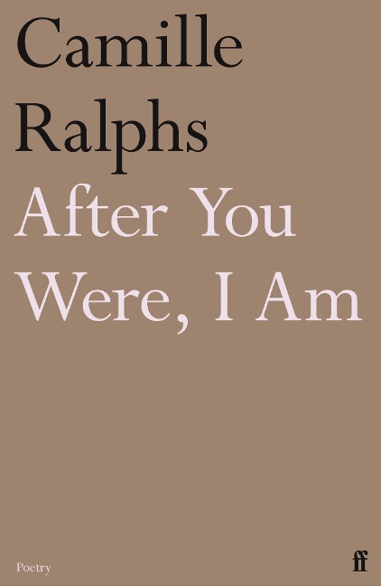 After You Were, I Am - Camille Ralphs