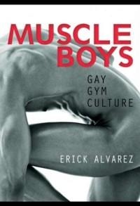 Muscle Boys - Erick Alvarez
