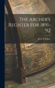 Cover-Bild zum Titel 'The Archer's Register for 1891-92' von 'Fred T. Follett'