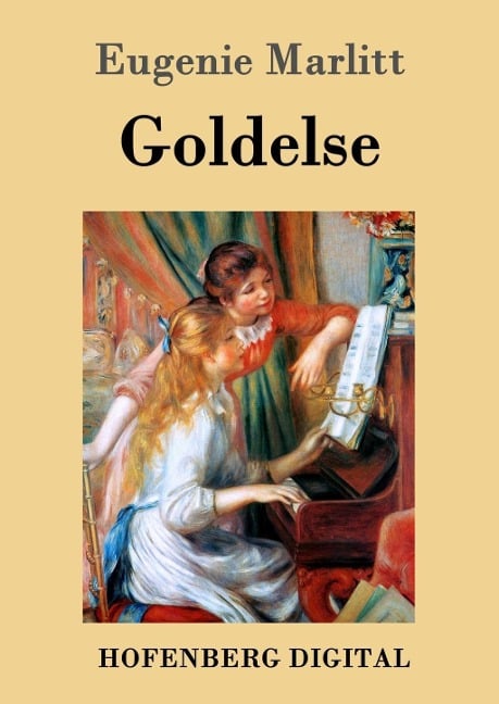 Goldelse - Eugenie Marlitt