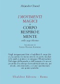 Cover-Bild zum Titel 'I movimenti magici di corpo, respiro e mente nello yoga tibetano' von 'Alejandro Chaoul'