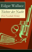Cover-Bild zum Titel 'Töchter der Nacht (Ein Fesselnder Krimi)' von 'Edgar Wallace'