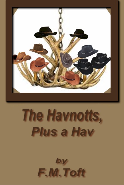 The Havnotts Plus a Hav - F. M. Toft