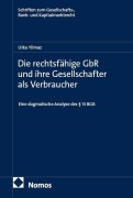 Cover-Bild zum Titel 'Die rechtsfähige GbR und ihre Gesellschafter als Verbraucher' von 'Utku Yilmaz'
