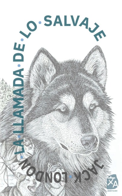 La llamada de lo salvaje - Jack London