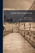 Cover-Bild zum Titel 'Lexicon Syriacum' von 'Aegidius Gutbier'