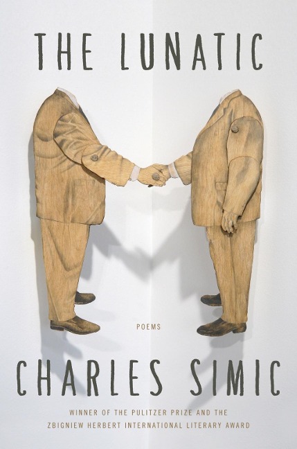 The Lunatic - Charles Simic