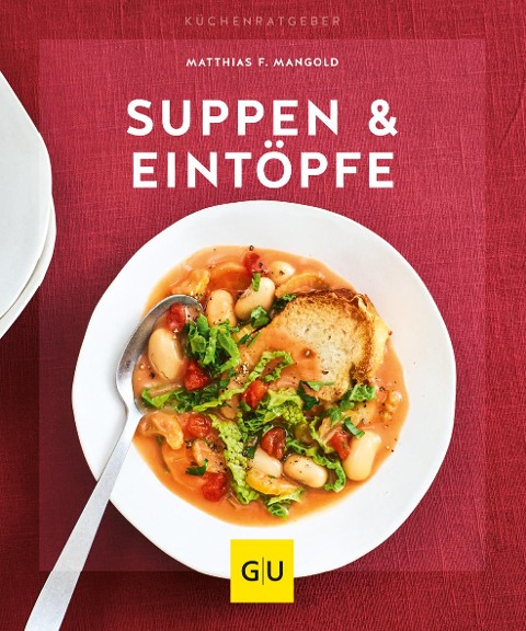 Suppen & Eintöpfe - Matthias F. Mangold