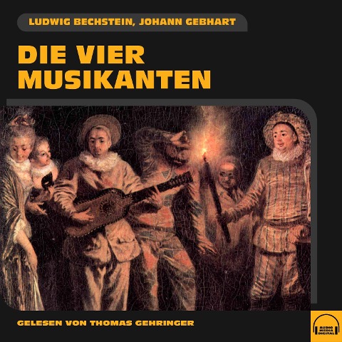 Die vier Musikanten - Ludwig Bechstein, Johann Gebhart