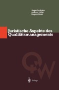 Cover-Bild zum Titel 'Juristische Aspekte des Qualitätsmanagements' von 'Jürgen Ensthaler, Andreas Füßler, Dagmar Nuissl'